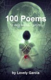 100 Poems: ''to my moon I write...''