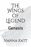 The Wings of Legend: Genesis