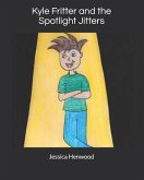 Kyle Fritter and the Spotlight Jitters