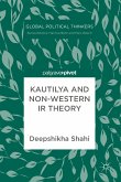 Kautilya and Non-Western IR Theory (eBook, PDF)