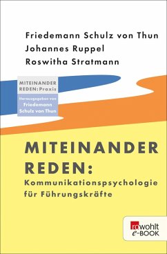 Miteinander reden: Kommunikationspsychologie für Führungskräfte (eBook, ePUB) - Schulz von Thun, Friedemann; Ruppel, Johannes; Stratmann, Roswitha