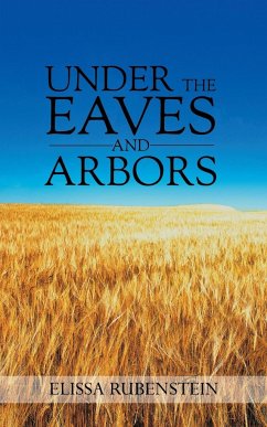 Under The Eaves And Arbors - Rubenstein, Elissa