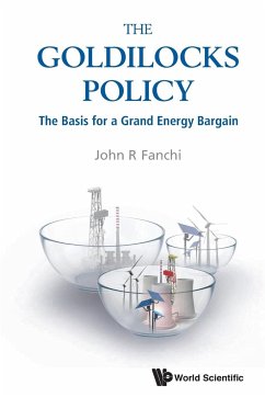 The Goldilocks Policy - John R Fanchi