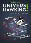 Univers Hawking! : Idees genials i siderals