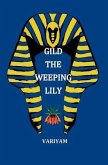 Gild the Weeping Lily