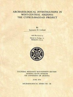 Archaeological Investigations in West-Central Arizona: The Cyprus-Bagdad Project - Linford, Laurance D.