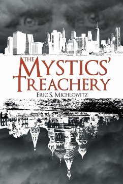 The Mystics' Treachery - Michlowitz, Eric S.