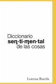 Diccionario Sentimental de Las Cosas