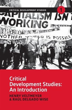Critical Development Studies - Veltmeyer, Henry; Delgado Wise, Raul