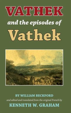 Vathek and the Episodes of Vathek - Graham, Kenneth W