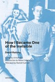 How I Became One of the Invisible, New Edition