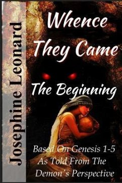 Whence They Came: The Beginning - Leonard, Josephine