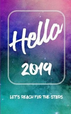 Hello 2019: Lets Reach for the Stars - Books, Shayley Stationery