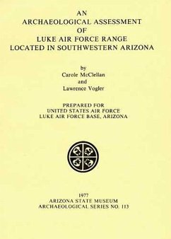 An Archaeological Assessment of Luke Air Force Range Located in Southwestern Arizona - McClellan, Carole; Vogler, Lawrence