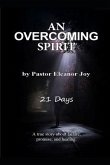 An Overcoming Spirit: 21 Days