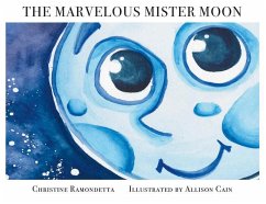 The Marvelous Mister Moon - Ramondetta, Christine