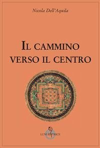 Il cammino verso il centro Cover Il cammino verso il centro