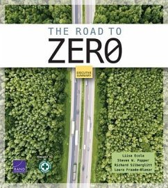 The Road to Zero: Executive Summary - Ecola, Liisa; Popper, Steven W.; Silberglitt, Richard
