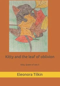 Kitty and the leaf of oblivion - Tilkin, Eleonora