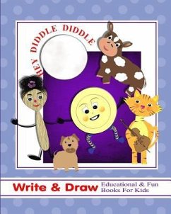 Hey Diddle Diddle: Write & Draw Educational & Fun Books for Kids - Books, Shayley Stationery