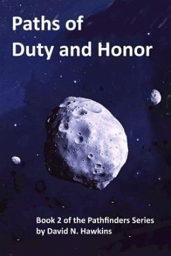 Paths of Duty and Honor: Book 2 of the Pathfinders Series - Hawkins, David N.