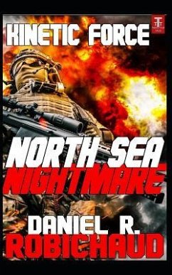 North Sea Nightmare - Robichaud, Daniel R.
