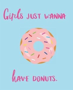 Girls Just Wanna Have Donuts - Lotus, Wealthy