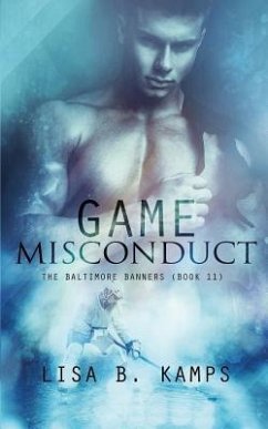 Game Misconduct: A Baltimore Banners Hockey Romance - Kamps, Lisa B.