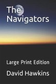 The Navigators: Book One of the Pathfinders Series, Large Print Edition