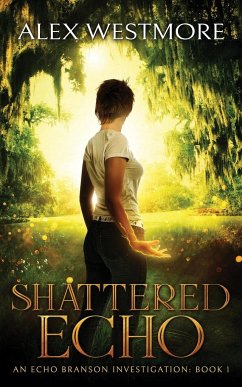 Shattered Echo - Westmore, Alex