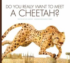 Do You Really Want to Meet a Cheetah? - Meister, Cari