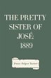 The Pretty Sister Of José: 1889... - Bild 1