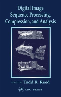 Digital Image Sequence Processing, Compression, and Analysis (eBook, PDF)