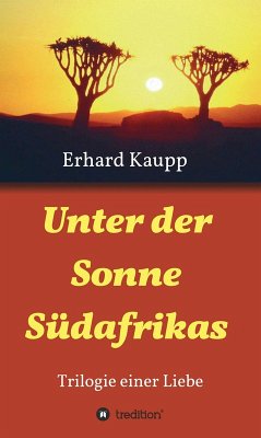 Unter der Sonne Südafrikas (eBook, ePUB) - Kaupp, Erhard