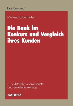 Die Bank im Konkurs und Vergleich ihres Kunden (eBook, PDF) - Obermüller, Manfred