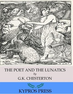 The Poet and the Lunatics (eBook, ePUB) - Chesterton, G. K.