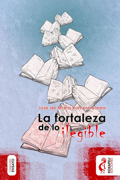 La fortaleza de lo ilegible (eBook, ePUB)
