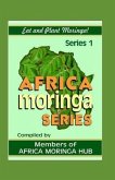 Africa Moringa Series: Eat and Plant Moringa