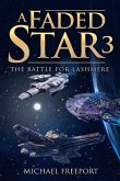 A Faded Star 3: The Battle for Lashmere