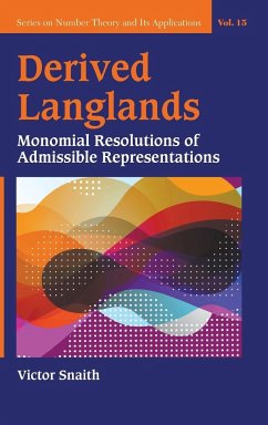 Derived Langlands: Monomial Resolutions of Admissible Representations - Snaith, Victor P