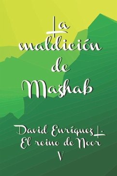 La maldición de Mazhab - Enríquez L, David