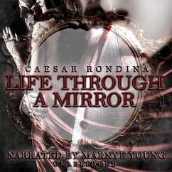 Life Through a Mirror - Rondina, Caesar