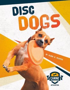 Disc Dogs - Klepeis, Alicia Z