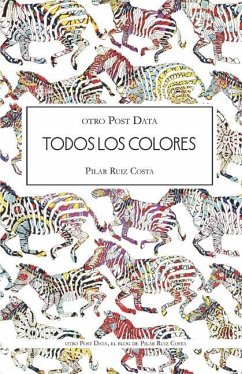otro Post Data; Todos los colores - Ruiz Costa, Pilar