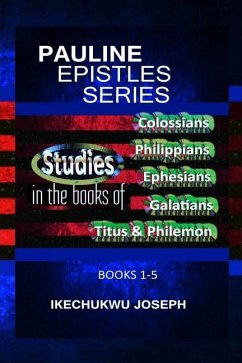 Pauline Epistles Series: (Books 1-5) - Joseph, Ikechukwu