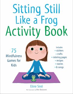 Sitting Still Like a Frog Activity Book - Snel, Eline; Boutavant, Marc