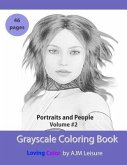 Portraits and People Volume 2: Grayscale Adult Coloring Book 46 Pages