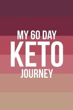 My 60 Day Keto Journey - Journals, Cutiepie