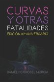 Curvas y otras fatalidades: Edición 10° Aniversario