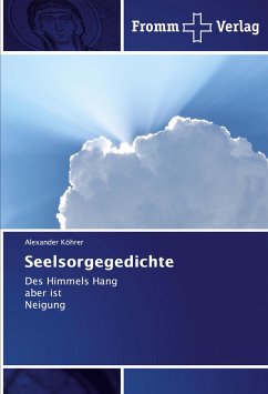 Seelsorgegedichte - Köhrer, Alexander
